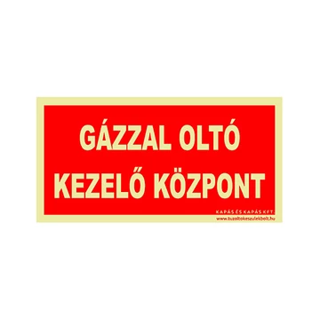 Gázzal oltó kezelő központ utánvilágító tábla