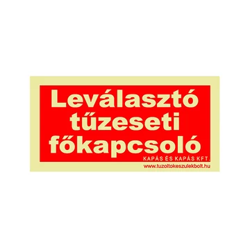 Leválasztó tűzeseti főkapcsoló utánvilágító tábla