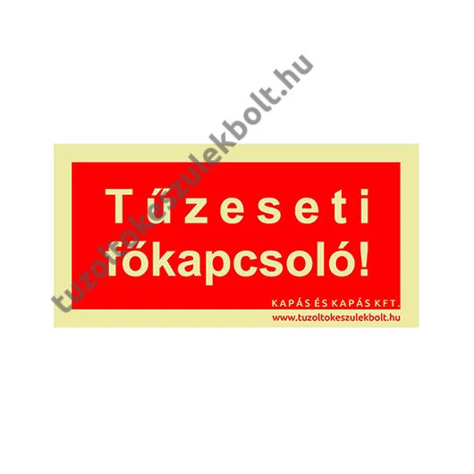 Tűzeseti főkapcsoló utánvilágító tábla